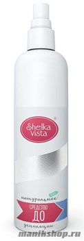636845 Shelka Vista Средство ДО депиляции 250мл бактерицидное средство