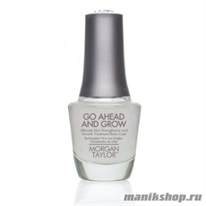 51004 Base Coat Go Ahead And Grow Morgan Taylor (Укрепляющее базовое покрытие для слабых ногтей) 15мл